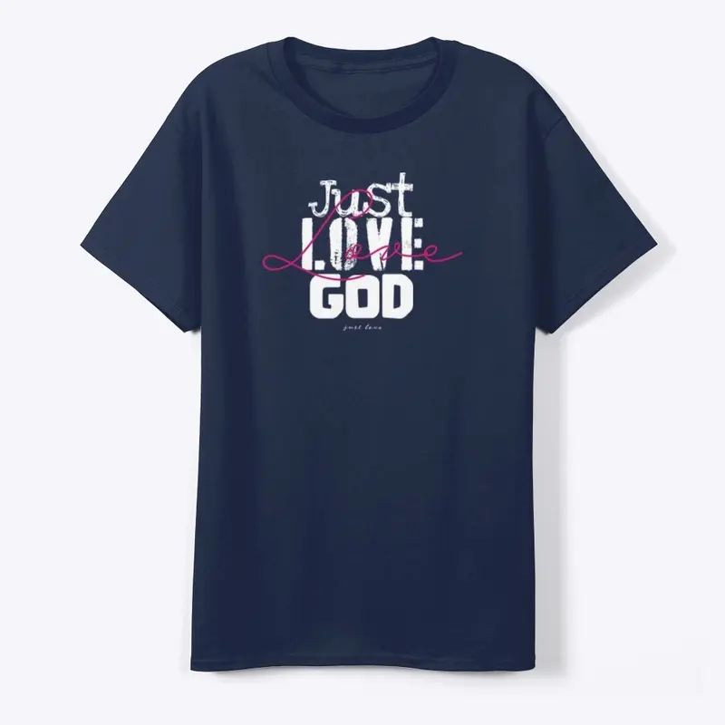 Just Love God